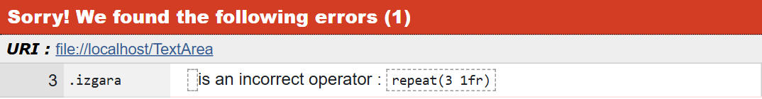 Kırmızı başlıkta Sorry! We found the following errors (1). Altındaki satırda sırasıyla 3, .izgara, kesik çizgili boş bir kutu, is an incorrect operator yazısı ve kesik çizgili kutu içinde repeat(3 1fr) var.