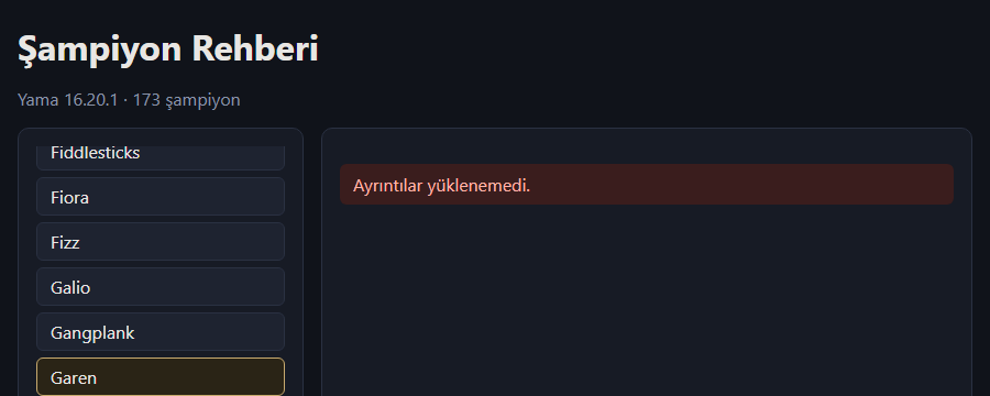 Şampiyon Rehberi sayfası. Solda listede Garen seçili. Sağdaki panelde kırmızı zeminli tek satır: Ayrıntılar yüklenemedi.