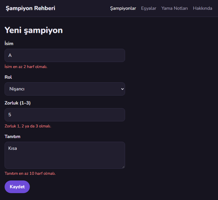 Yeni şampiyon formu: İsim kutusunda A ve altında kırmızı İsim en az 2 harf olmalı, Rol Nişancı, Zorluk 5 ve altında Zorluk 1, 2 ya da 3 olmalı, Tanıtım Kısa ve altında Tanıtım en az 10 harf olmalı; altta mor Kaydet düğmesi.