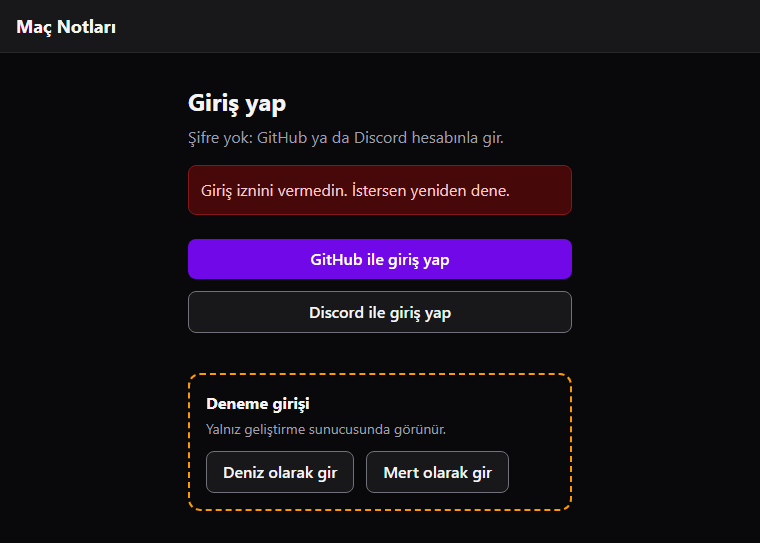 Giriş yap sayfası. Açıklamanın altında koyu kırmızı zeminli kutuda Giriş iznini vermedin. İstersen yeniden dene. yazıyor; altında GitHub ve Discord düğmeleri ve deneme girişi kutusu.